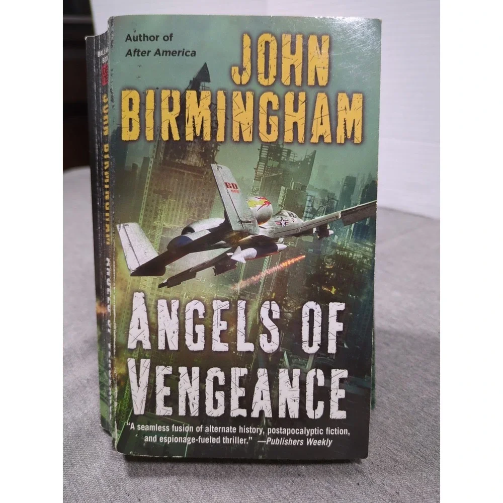 Angels‎ of Vengeance John Birmingham Book 3 In The Disappearance Series Del Rey